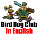 Bird Dog Club® (English)